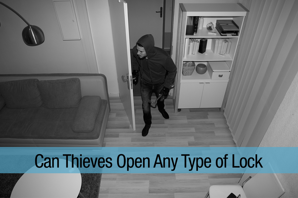 Can Thieves Open Any Type of Lock?